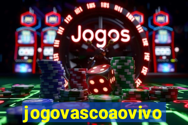 jogovascoaovivo