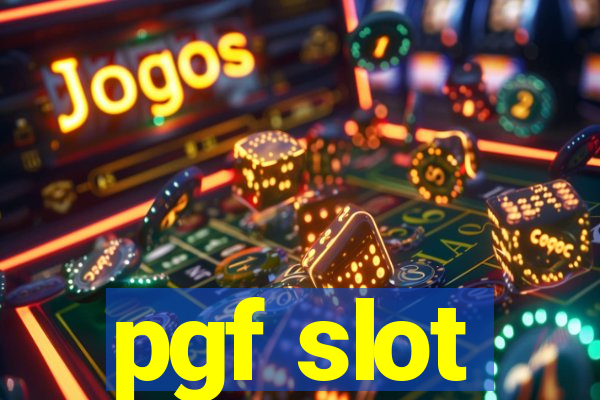 pgf slot