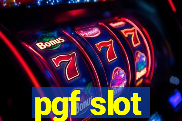 pgf slot