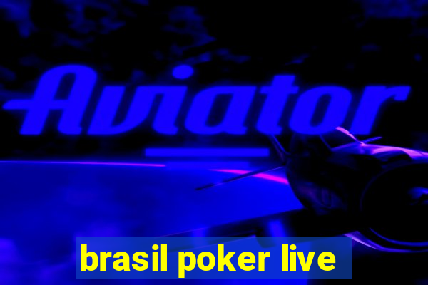 brasil poker live