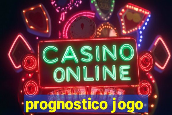 prognostico jogo