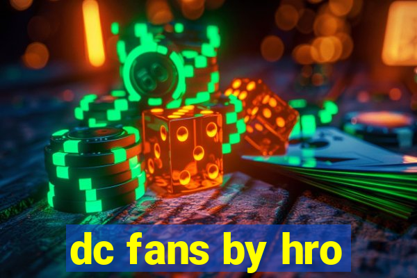 dc fans by hro