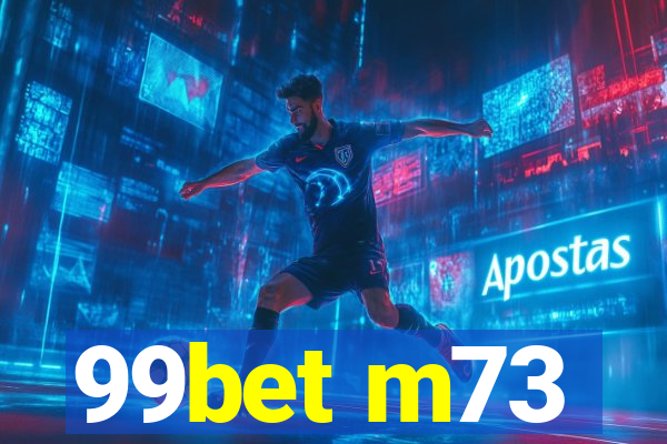 99bet m73