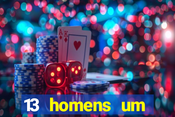 13 homens um segredo imagem de casino