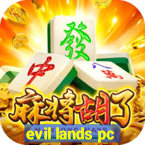 evil lands pc