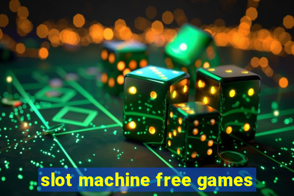 slot machine free games