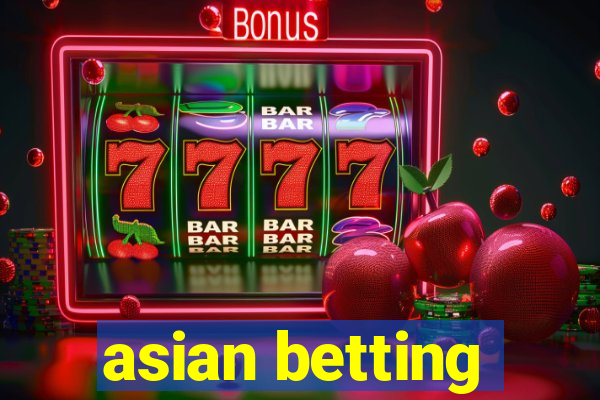 asian betting