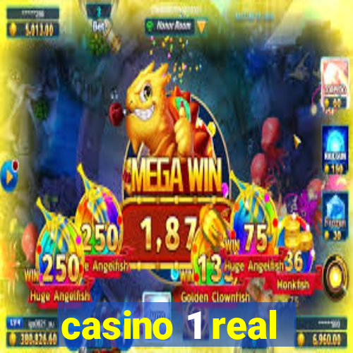 casino 1 real