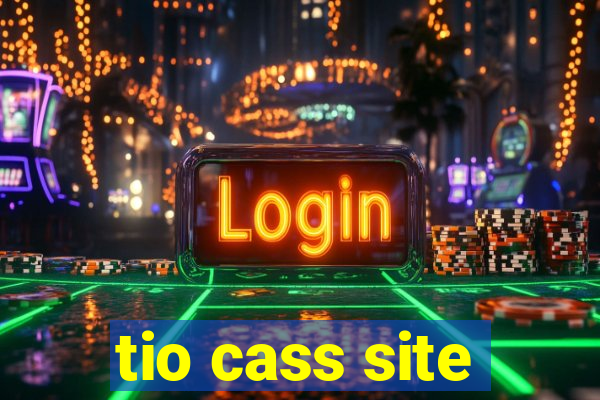 tio cass site