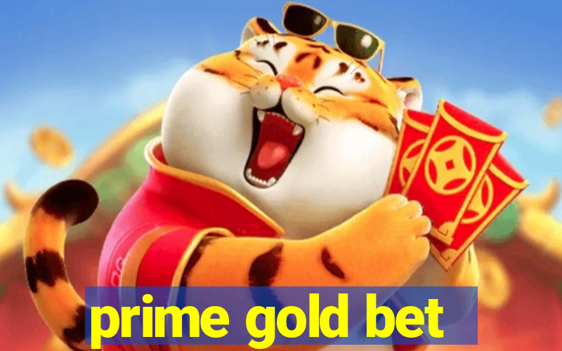 prime gold bet