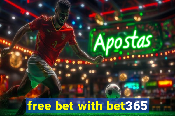 free bet with bet365