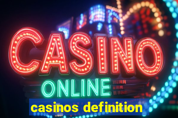 casinos definition