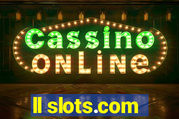 ll slots.com