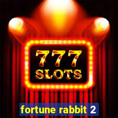 fortune rabbit 2