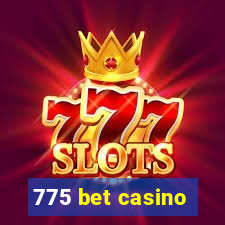 775 bet casino