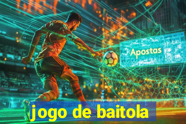 jogo de baitola