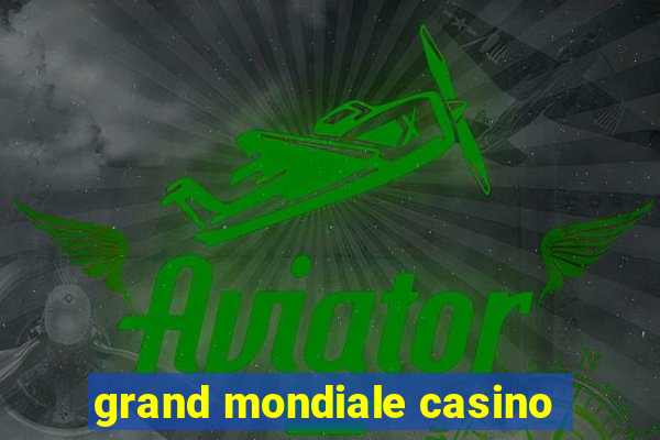 grand mondiale casino