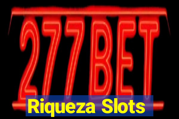 Riqueza Slots