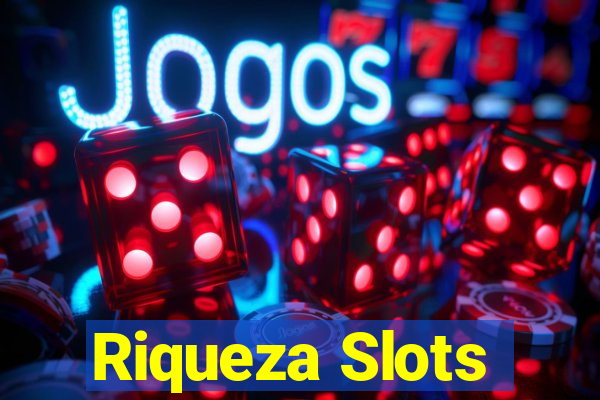 Riqueza Slots