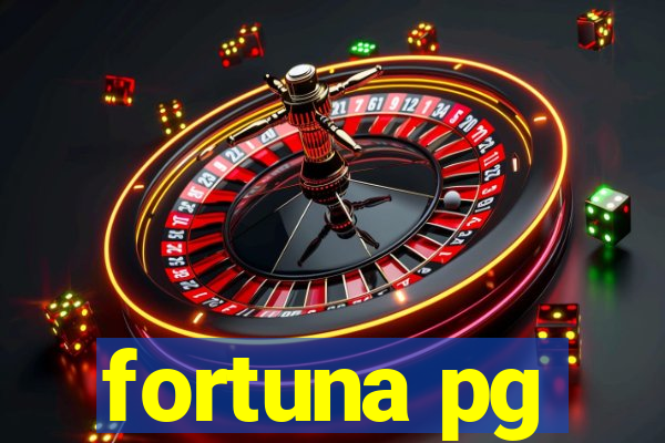 fortuna pg