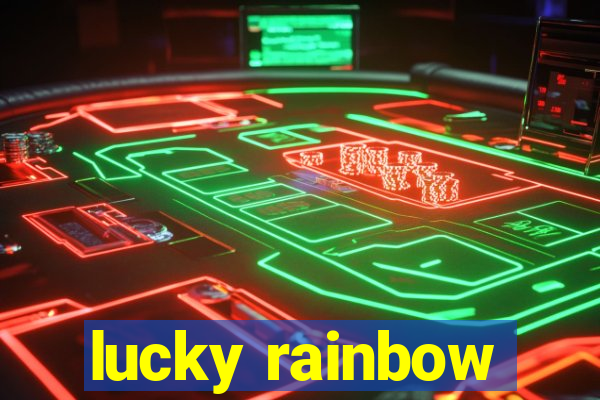 lucky rainbow