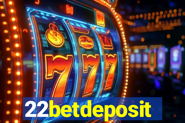 22betdeposit