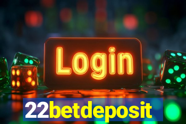 22betdeposit