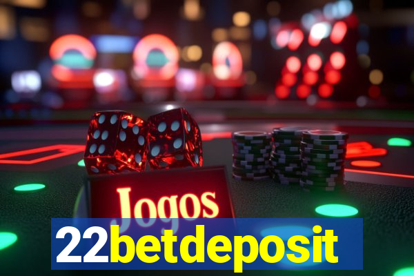 22betdeposit