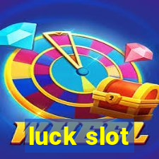 luck slot