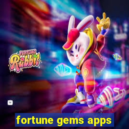 fortune gems apps