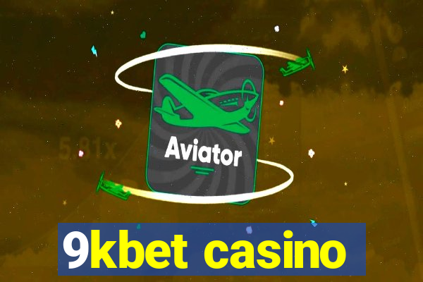 9kbet casino