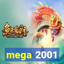 mega 2001