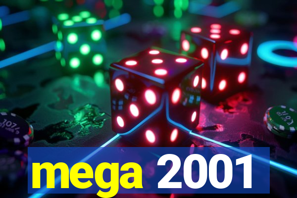 mega 2001