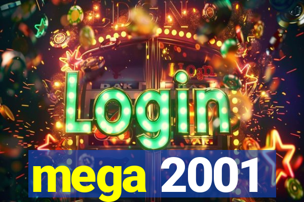 mega 2001