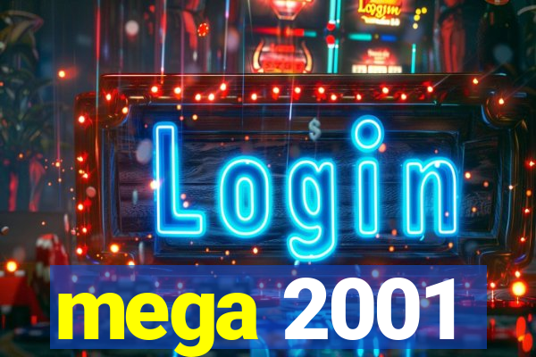 mega 2001