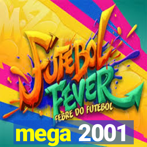 mega 2001