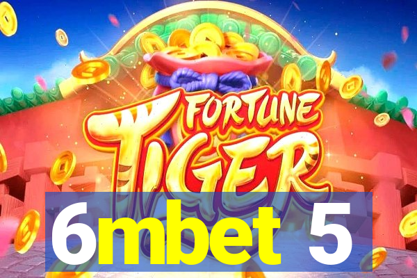 6mbet 5