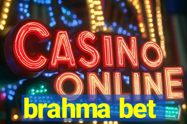 brahma bet