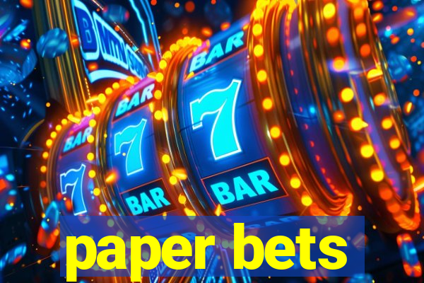 paper bets