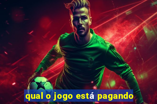 qual o jogo está pagando