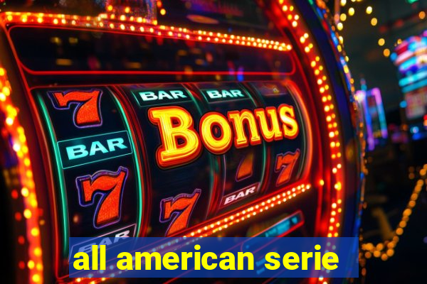 all american serie