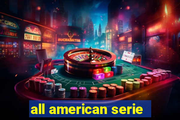 all american serie