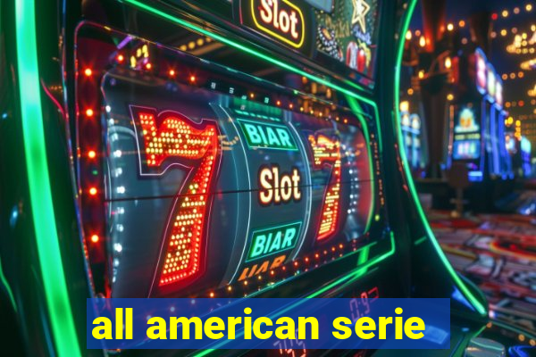 all american serie