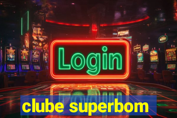 clube superbom