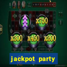 jackpot party casino games