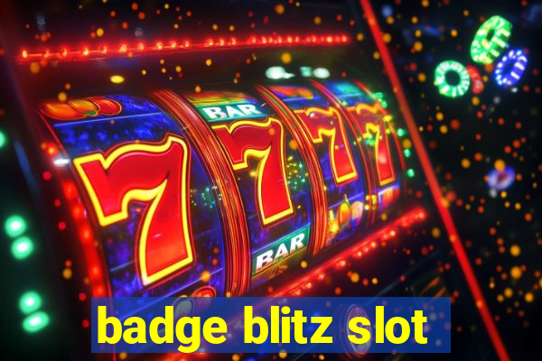 badge blitz slot