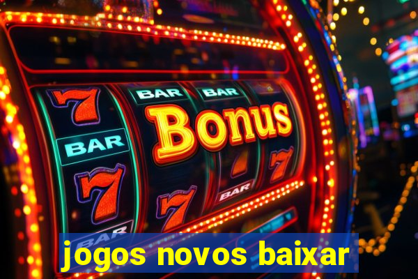 jogos novos baixar