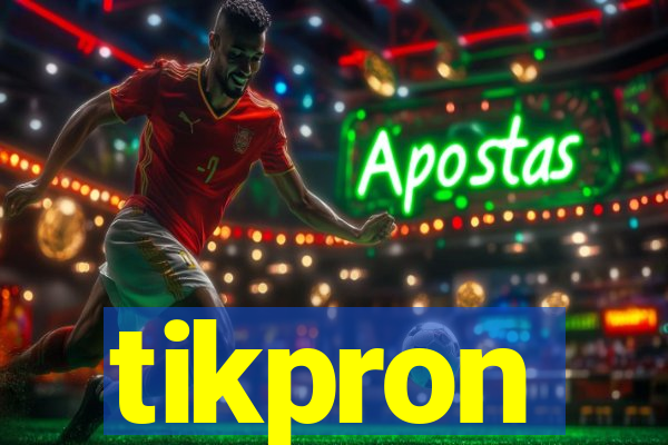 tikpron