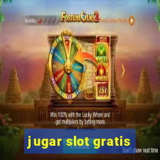 jugar slot gratis