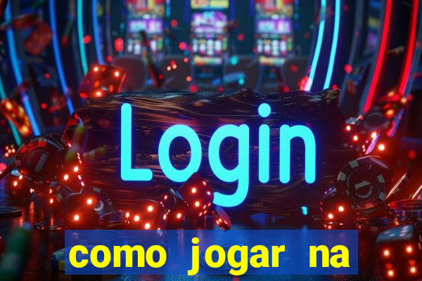 como jogar na roleta de cassino